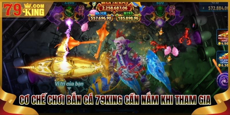 Cơ chế chơi Bắn cá 79King cần nắm trước khi tham gia