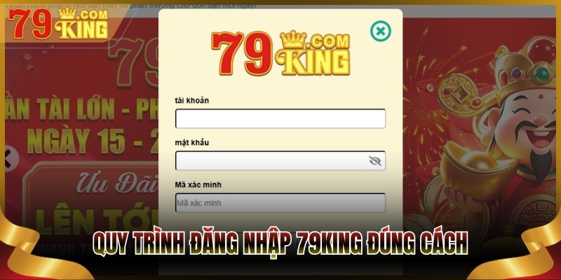 Quy trình đăng nhập 79King đúng cách trên trình duyệt