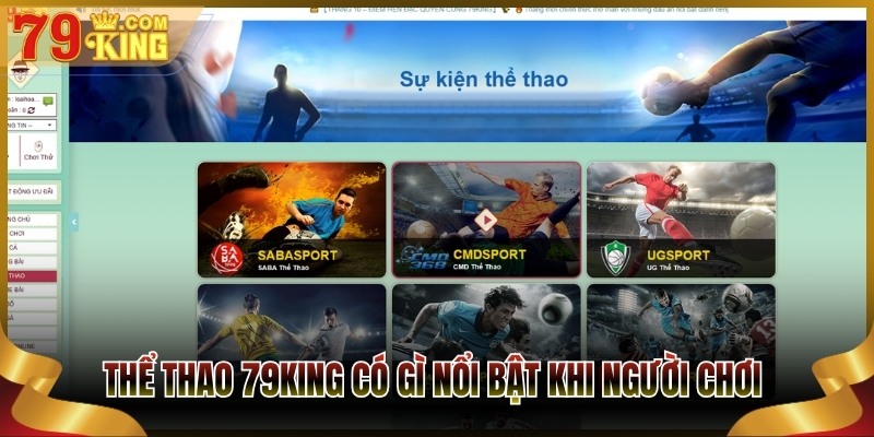 Thể thao 79King có gì nổi bật khi người chơi 