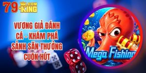 Vương Giả Đánh Cá